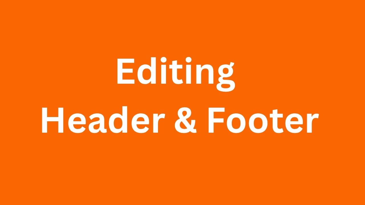 Edit heade/footer